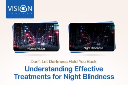 Don't let darkness hold you back! Understanding  Effective Treatments for Night Blindness